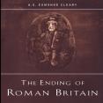 A. S. Esmonde Cleary - The Ending of Roman Britain [Retail]