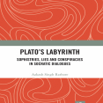Aakash Singh Rathore - Plato’s Labyrinth. Sophistries, Lies and Conspiracies in Socratic Dialogues (Retail)