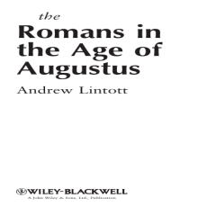 Andrew Lintott - The Romans In The Age Of Augustus (The Peoples of Europe) (Retail) Andrew Lintott - The Romans In The Age Of Augustus (The Peoples of Europe) (Retail)