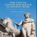 Amber Gartrell - The Cult of Castor and Pollux in Ancient Rome. Myth, Ritual, and Society